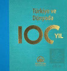Anadolu Ajansı «100 Yıllık Türkiye»