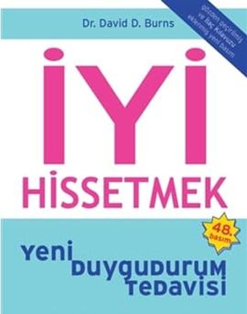 Herkes İçin Psikolojik Sağlamlığı Arttıracak Kitaplar David D. Burns «İyi Hissetmek»