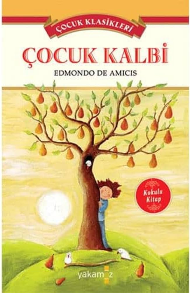 Edmondo De Amicis «Çocuk Kalbi»