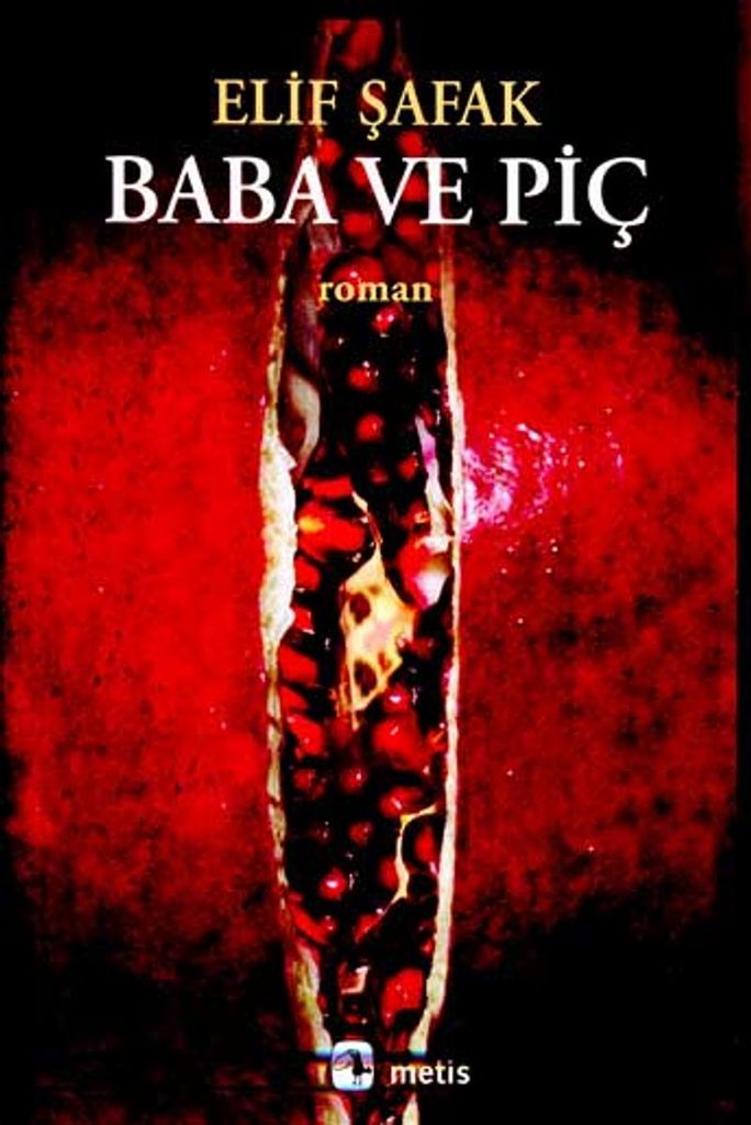 Elif Şafak «Baba ve Piç»