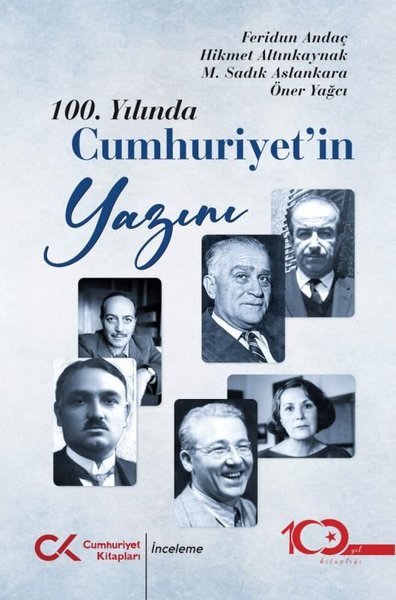 Feridun Andaç, Hikmet Altınkaynak, M. Sadık Aslankara ve Öner Yağcı «100. Yılında Cumhuriyet’in Yazını»