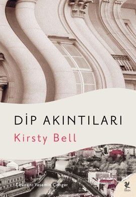Kirsty Bell «Dip Akıntıları»