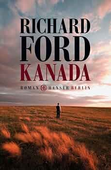 Richard Ford «Kanada»