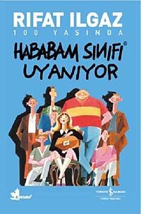 Rıfat Ilgaz «Hababam Sınıfı»