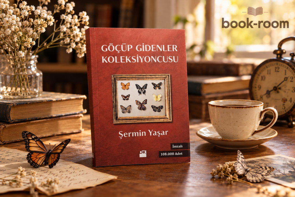 Şermin Yaşar  «Göçüp Gidenler Koleksiyoncusu» Sözleri ve Alıntıları