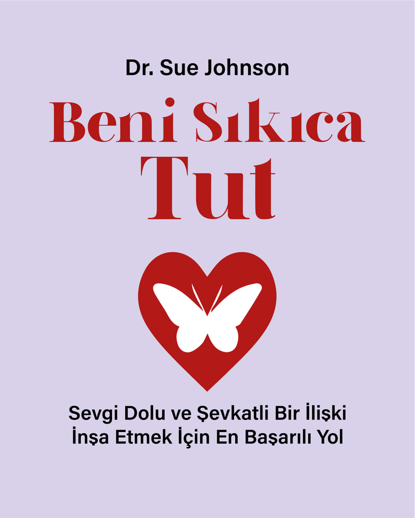 Sue Johnson «Beni Sıkıca Tut»