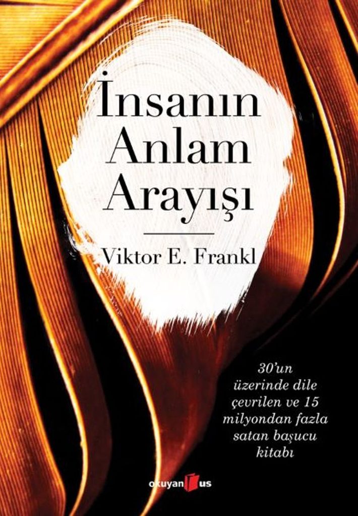 Herkes İçin Psikolojik Sağlamlığı Arttıracak Kitaplar Viktor E. Frankl «İnsanın Anlam Arayışı»
