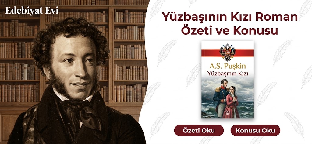 Yüzbaşının Kızı Roman Özeti ve Konusu – Aleksandr Puşkin
