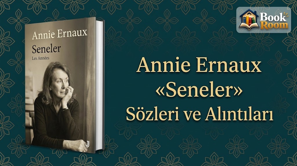 Annie Ernaux Seneler 